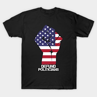 Defund Politicians Fist Vintage T-Shirt